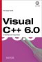 Zu Visual C++ 6.0, m. CD-ROM. Fr Einsteiger und Fortgeschrittene